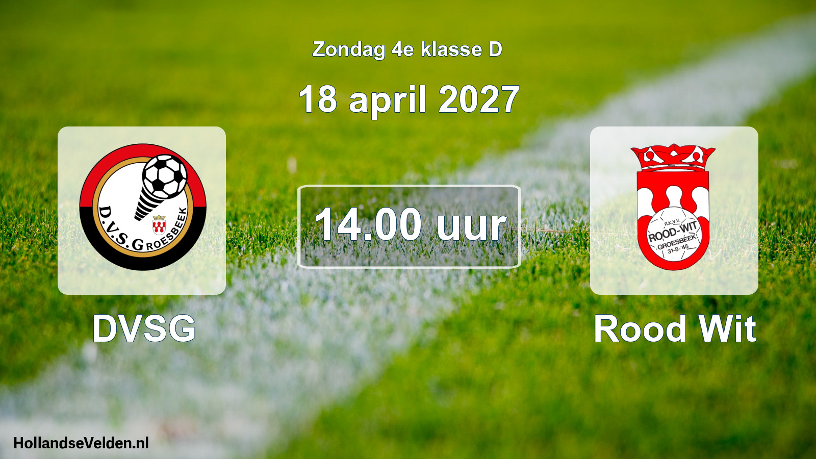 Geplande wedstrijd: DVSG - Rood Wit (18 april 2027)