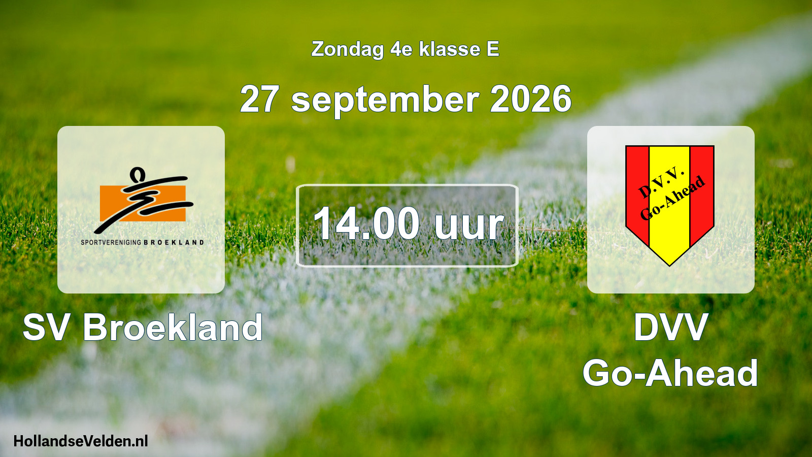 Geplande wedstrijd: SV Broekland - DVV Go-Ahead (27 september 2026)