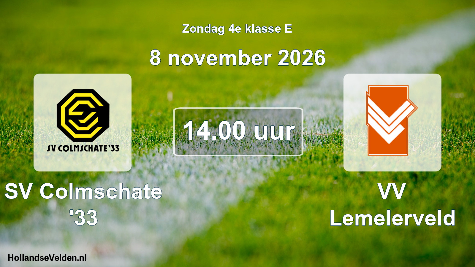 Geplande wedstrijd: SV Colmschate '33 - VV Lemelerveld (8 november 2026)