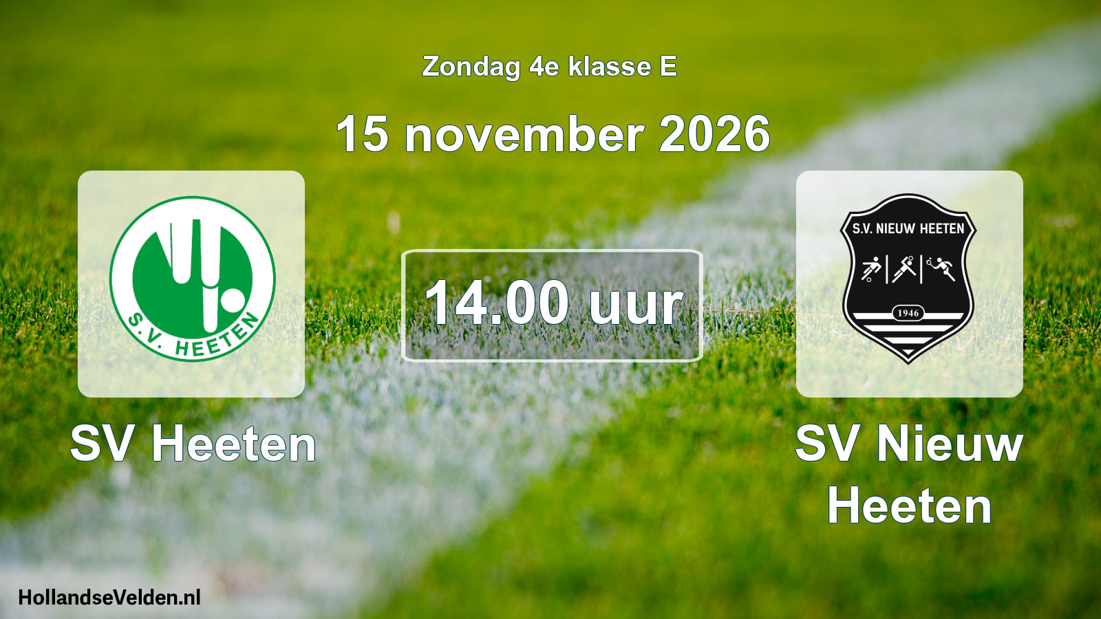 Geplande wedstrijd: SV Heeten - SV Nieuw Heeten (15 november 2026)