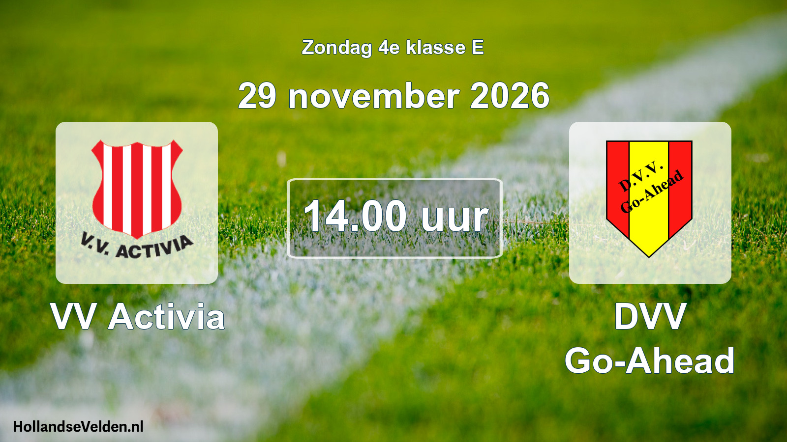 Geplande wedstrijd: VV Activia - DVV Go-Ahead (29 november 2026)