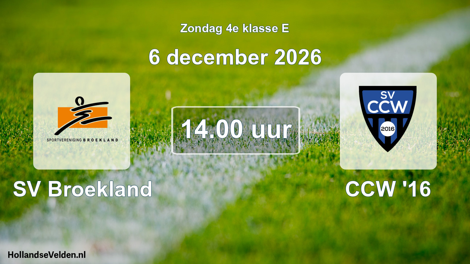 Geplande wedstrijd: SV Broekland - CCW '16 (6 december 2026)
