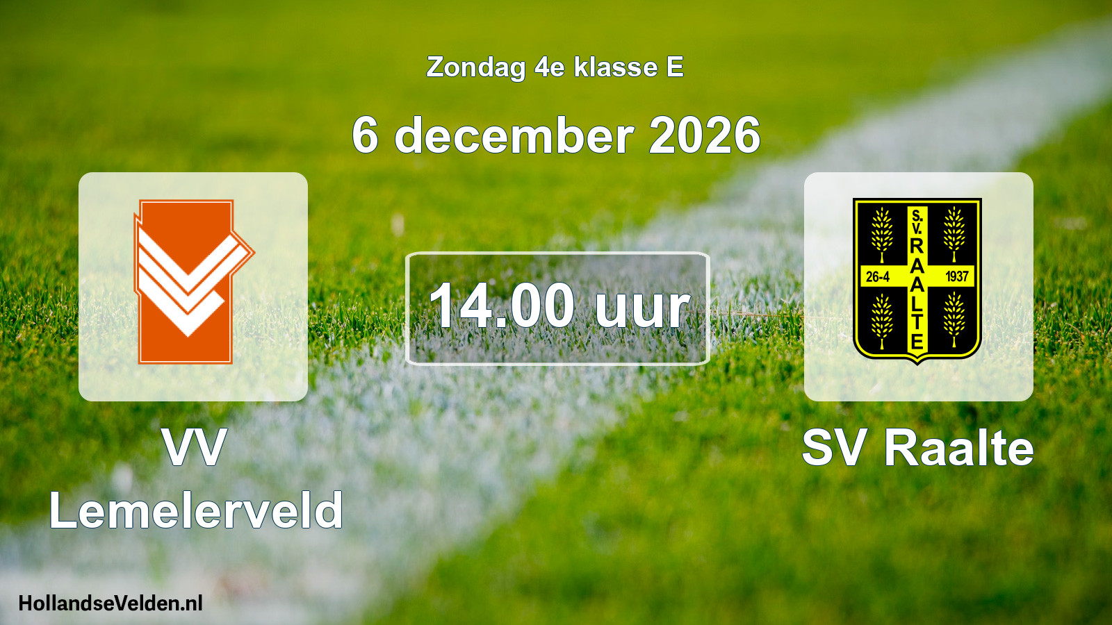 Geplande wedstrijd: VV Lemelerveld - SV Raalte (6 december 2026)