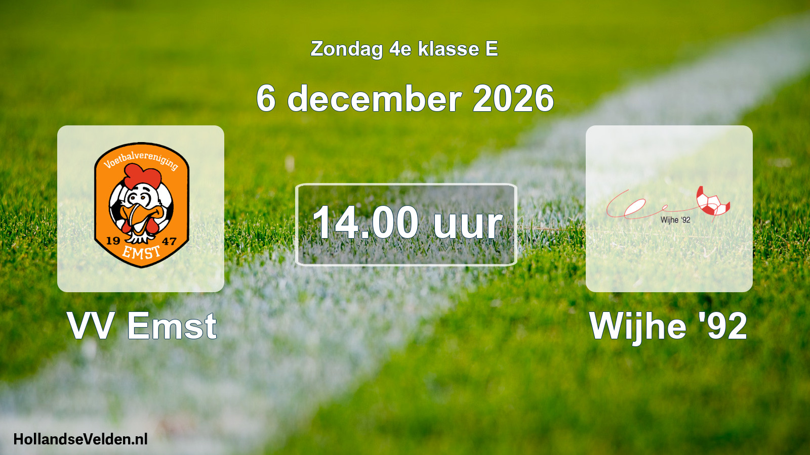 Geplande wedstrijd: VV Emst - Wijhe '92 (6 december 2026)