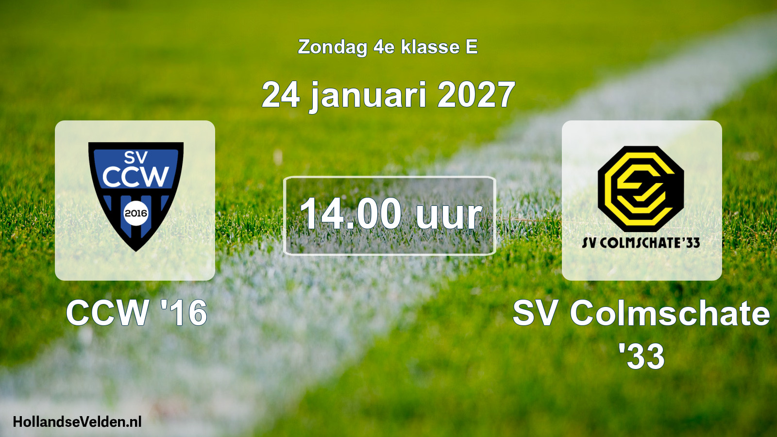 Geplande wedstrijd: CCW '16 - SV Colmschate '33 (24 januari 2027)