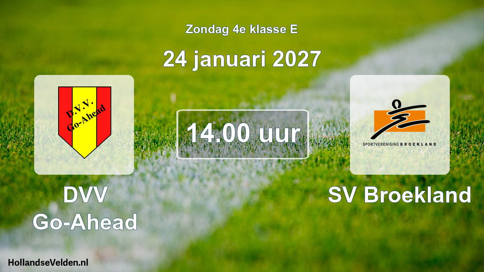 Geplande wedstrijd: DVV Go-Ahead - SV Broekland (24 januari 2027)