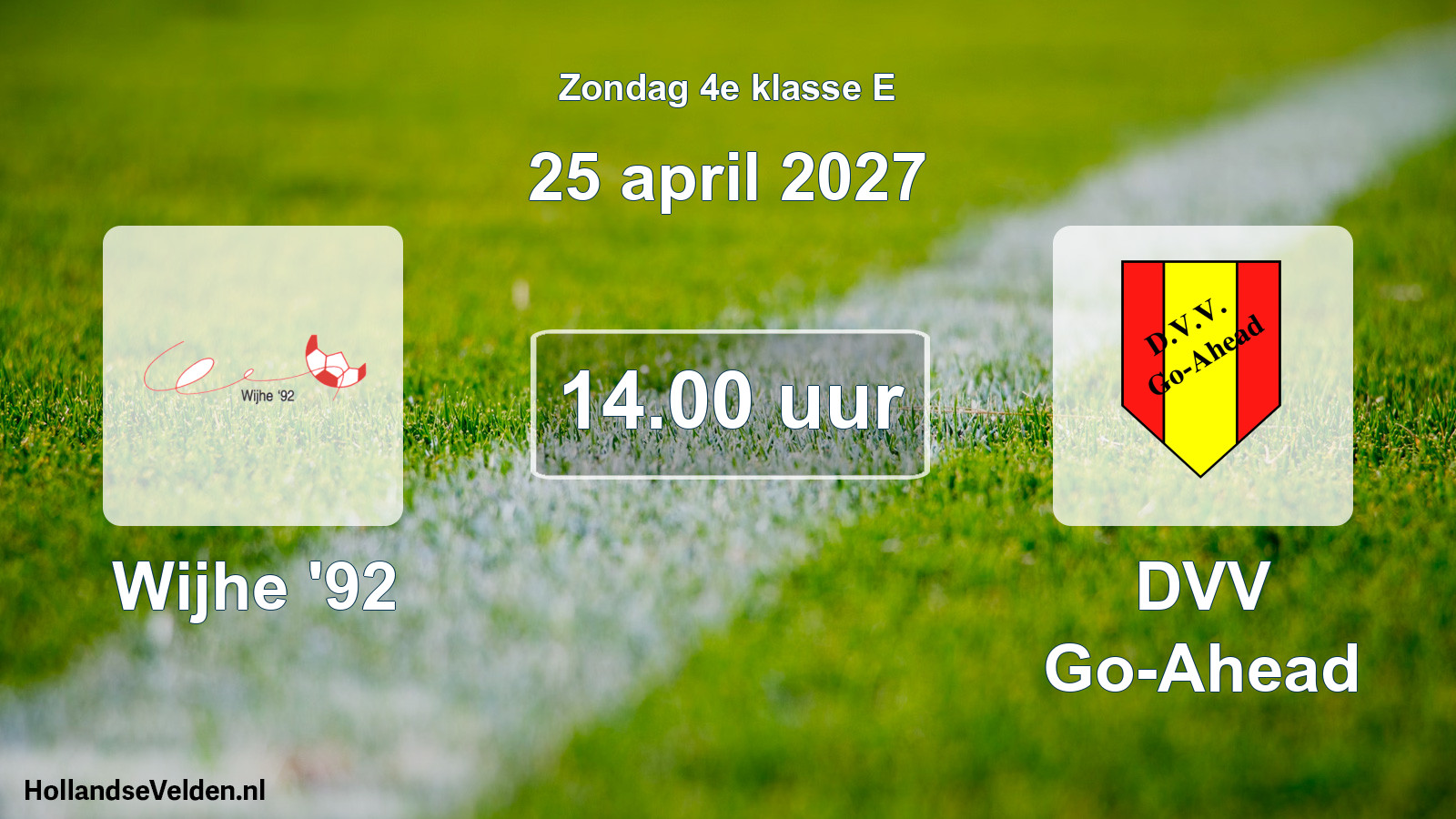 Geplande wedstrijd: Wijhe '92 - DVV Go-Ahead (25 april 2027)