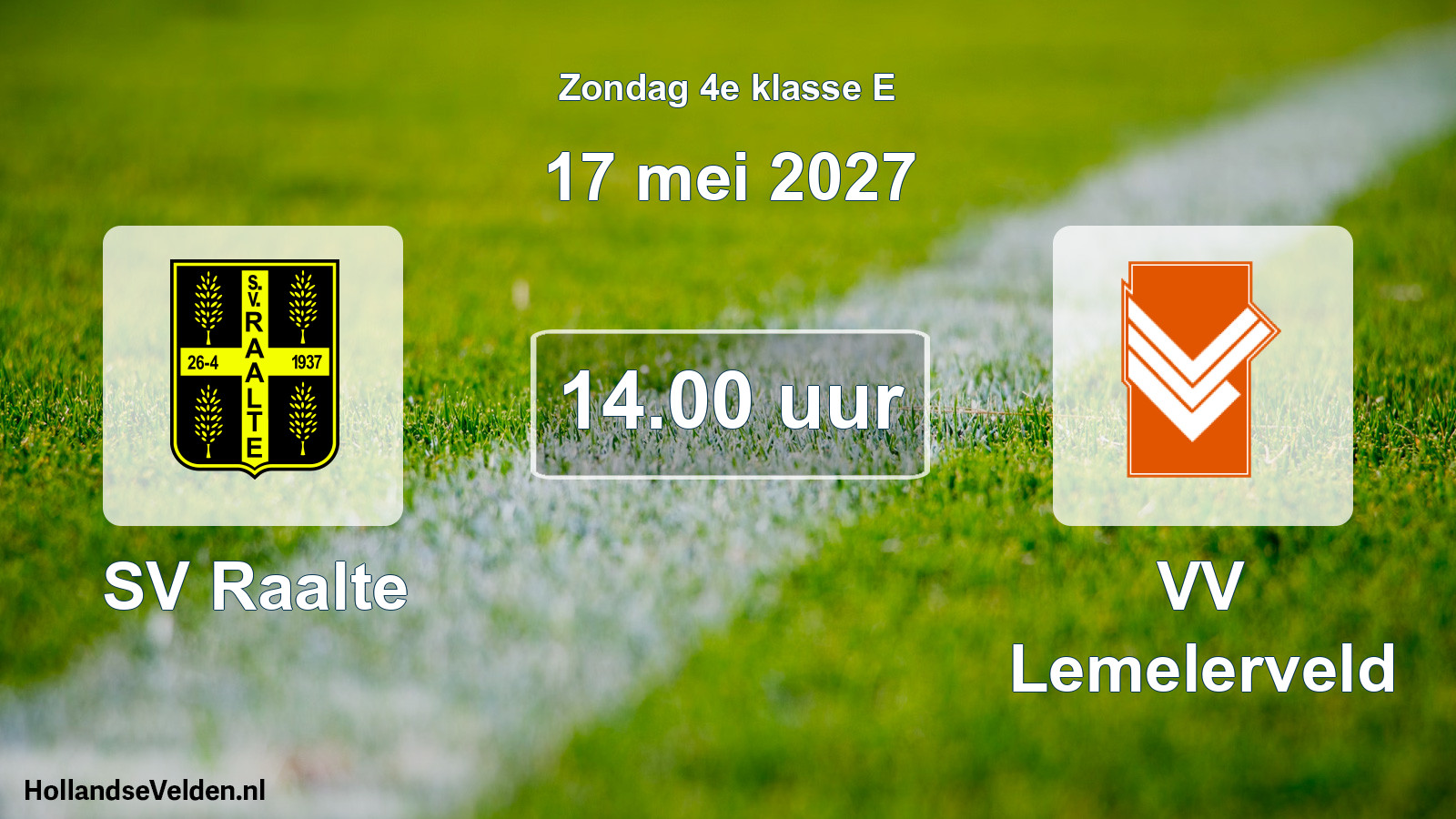 Scheduled Match: SV Raalte - VV Lemelerveld (17 May 2027)
