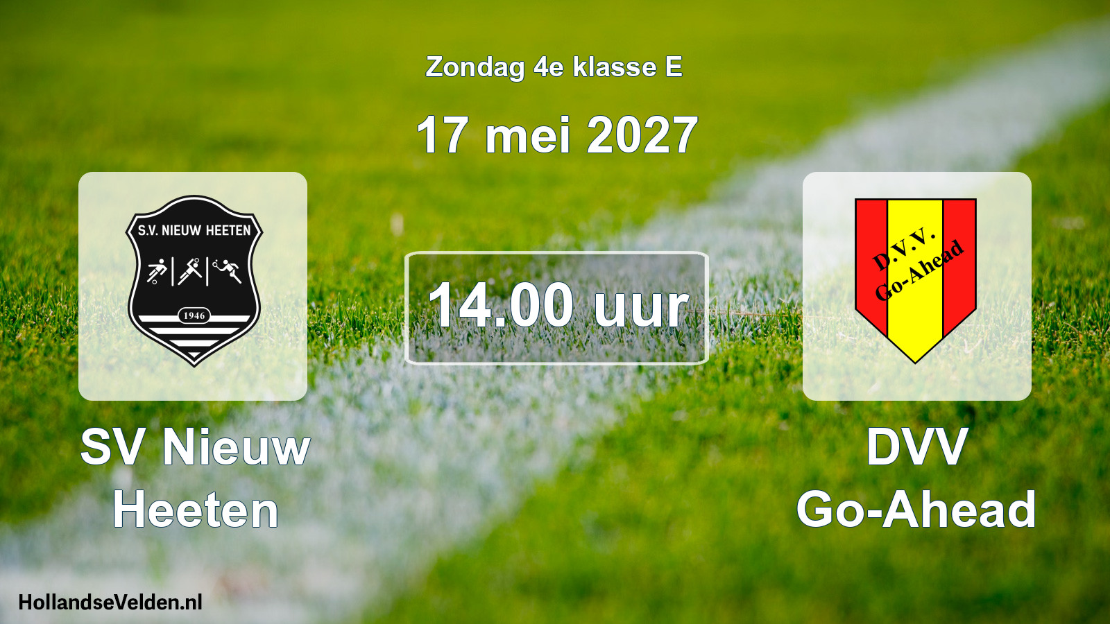 Geplande wedstrijd: SV Nieuw Heeten - DVV Go-Ahead (17 mei 2027)