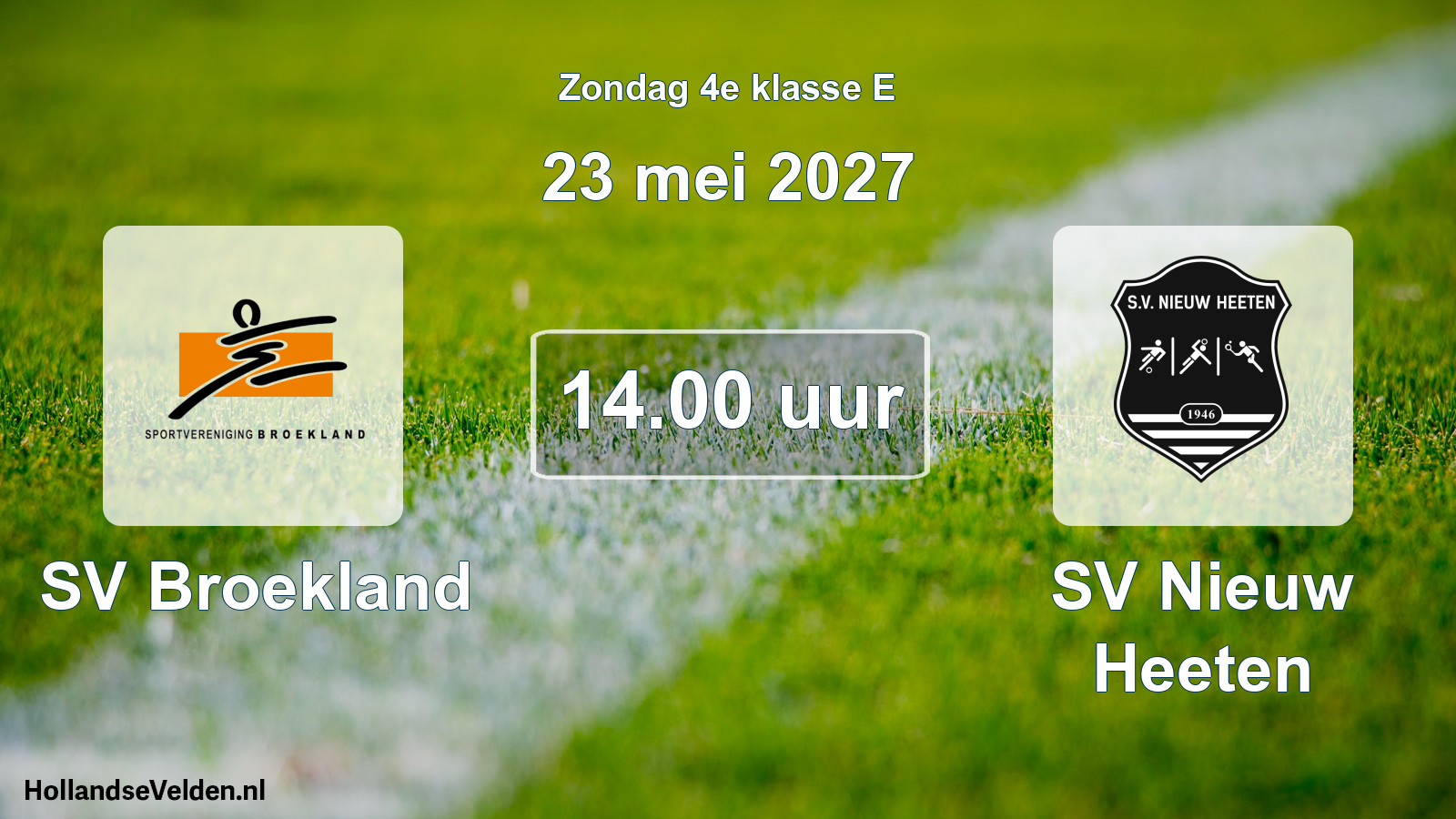 Geplande wedstrijd: SV Broekland - SV Nieuw Heeten (23 mei 2027)