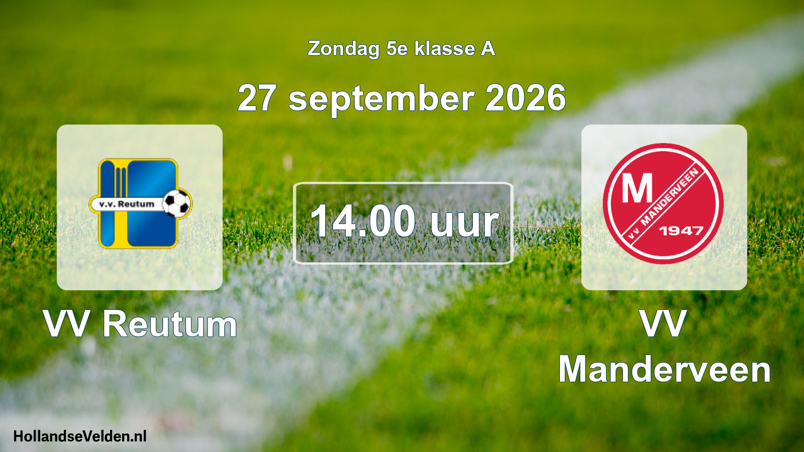Geplande wedstrijd: VV Reutum - VV Manderveen (27 september 2026)