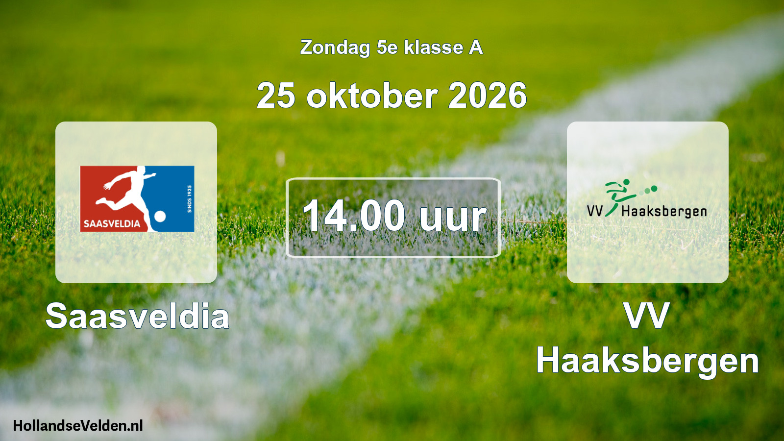 Geplande wedstrijd: Saasveldia - VV Haaksbergen (25 oktober 2026)