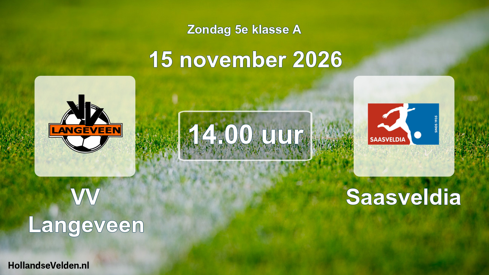Scheduled Match: VV Langeveen - Saasveldia (15 November 2026)