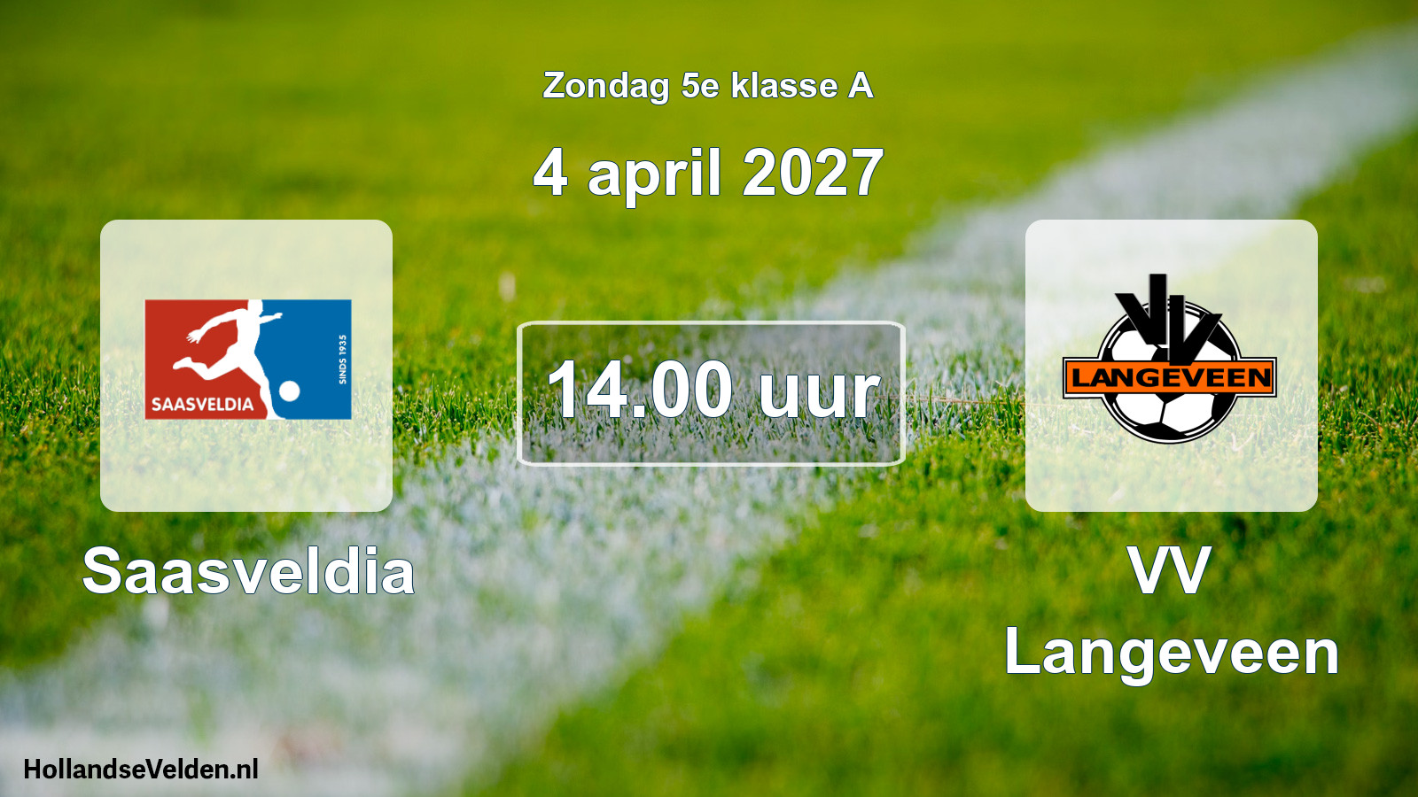 Geplande wedstrijd: Saasveldia - VV Langeveen (4 april 2027)