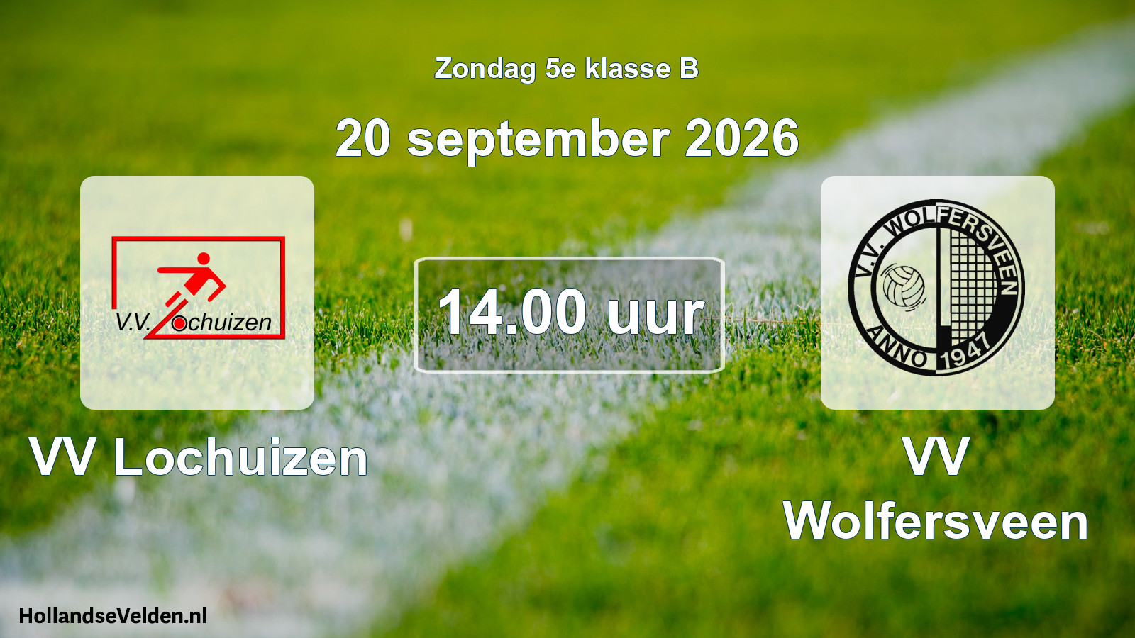 Geplande wedstrijd: VV Lochuizen - VV Wolfersveen (20 september 2026)