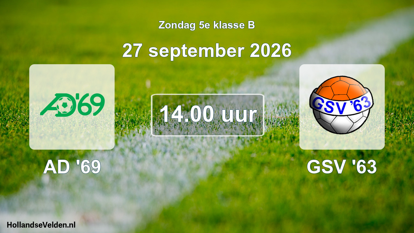 Geplande wedstrijd: AD '69 - GSV '63 (27 september 2026)