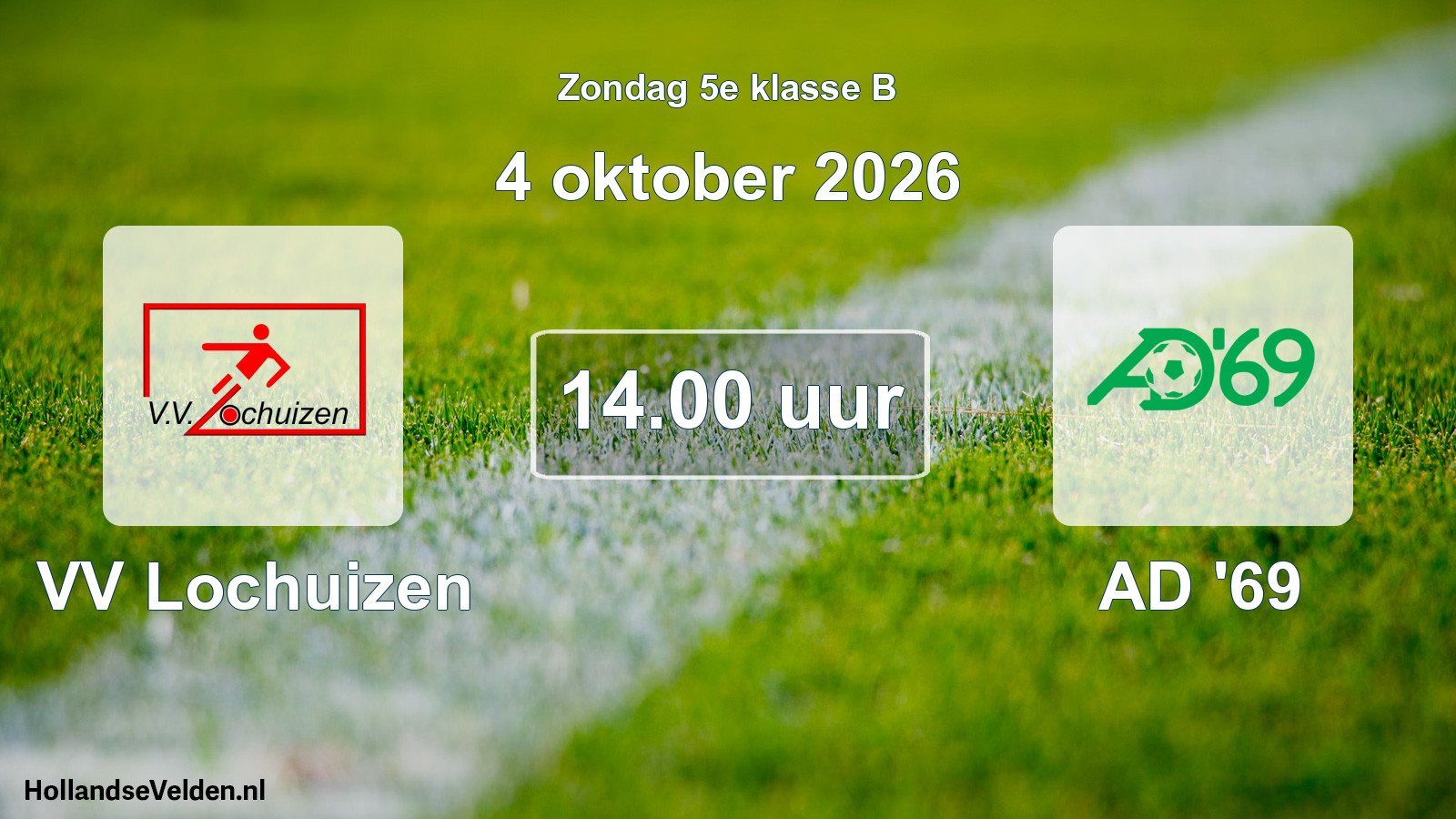 Geplande wedstrijd: VV Lochuizen - AD '69 (4 oktober 2026)