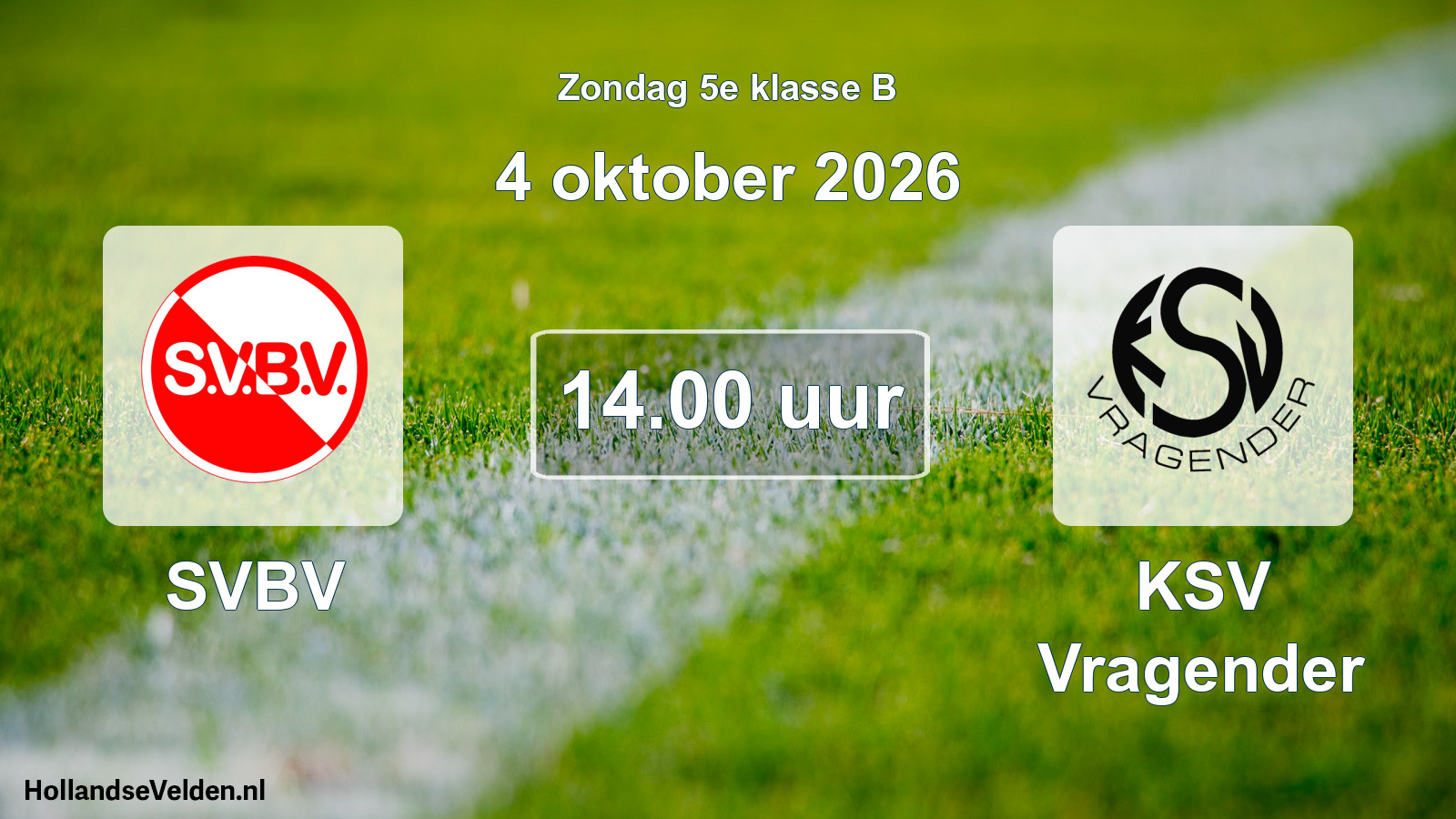 Geplande wedstrijd: SVBV - KSV Vragender (4 oktober 2026)