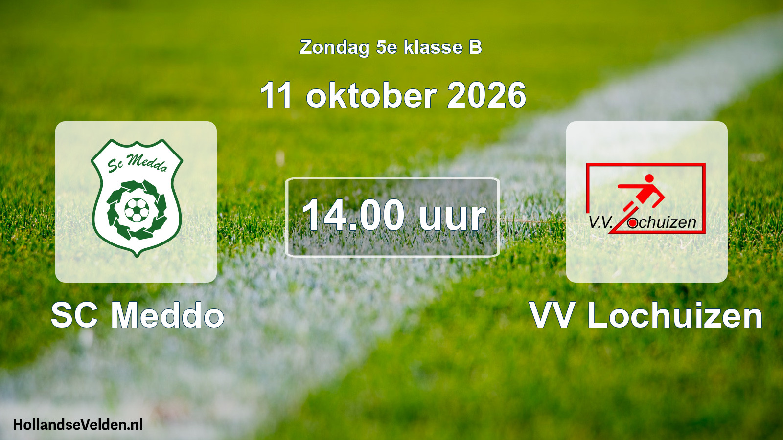 Geplande wedstrijd: SC Meddo - VV Lochuizen (11 oktober 2026)