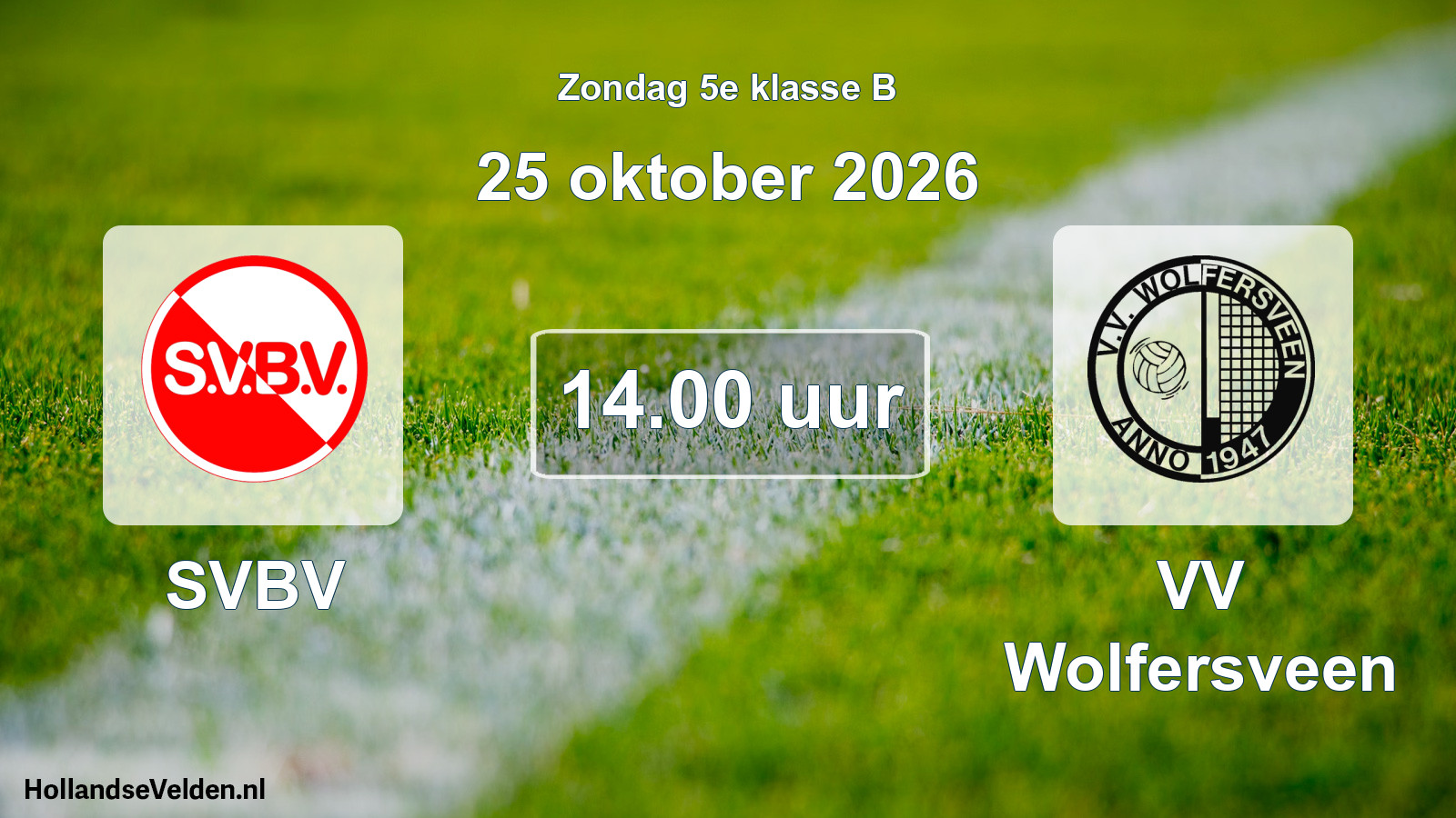 Geplande wedstrijd: SVBV - VV Wolfersveen (25 oktober 2026)