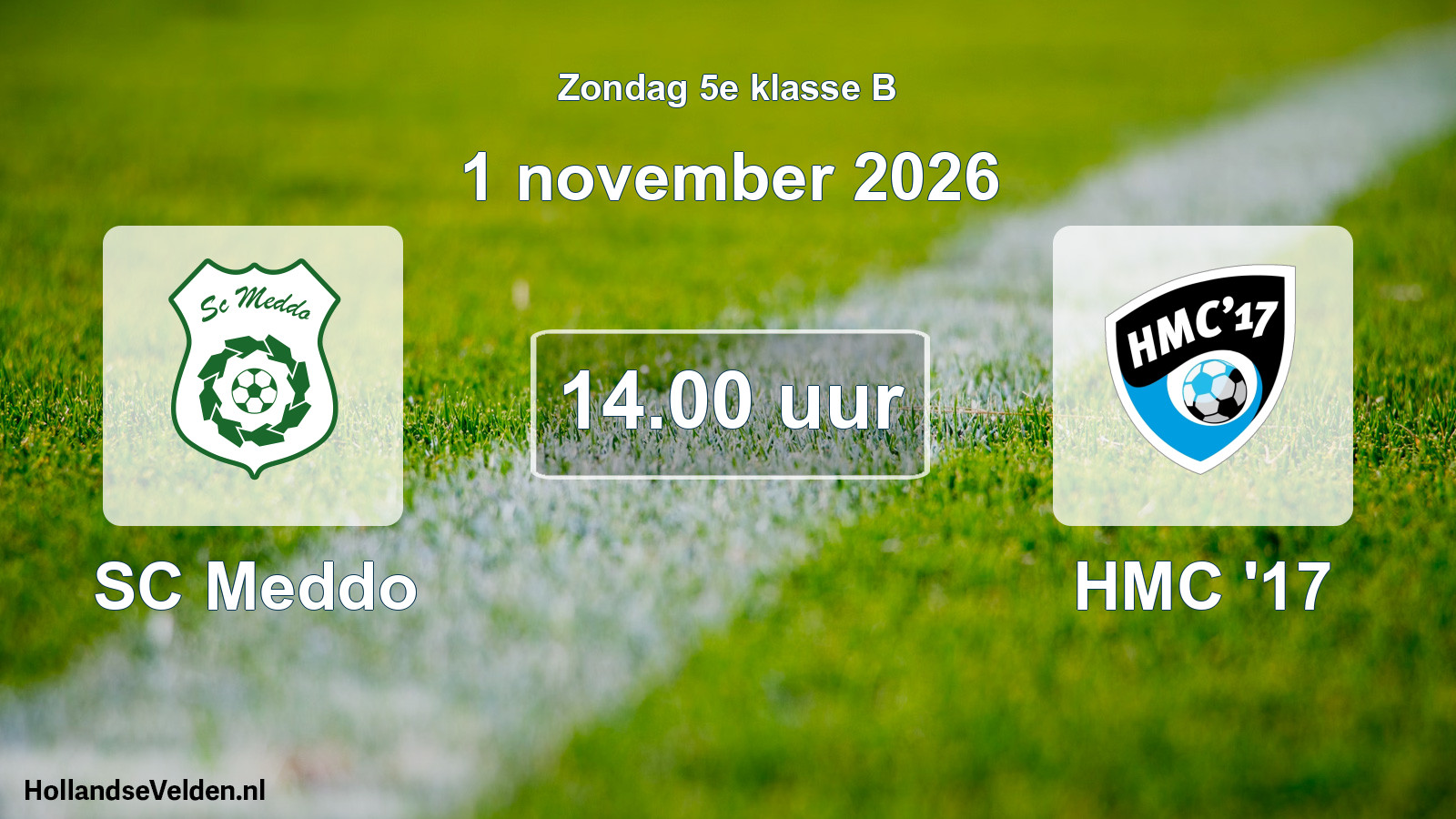 Geplande wedstrijd: SC Meddo - HMC '17 (1 november 2026)