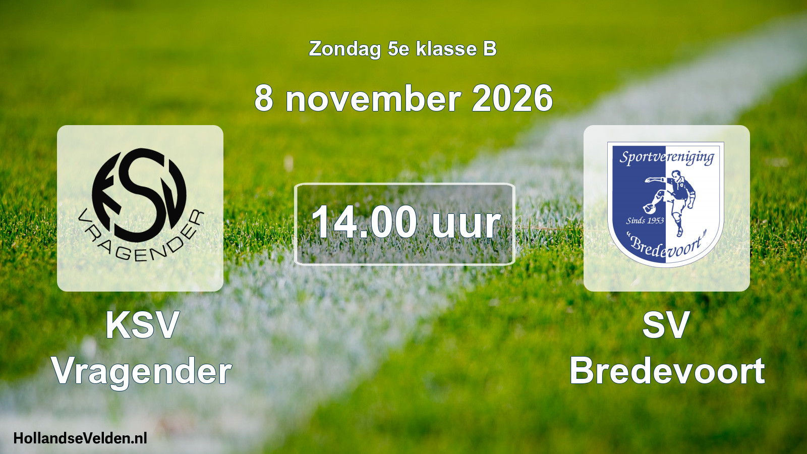 Geplande wedstrijd: KSV Vragender - SV Bredevoort (8 november 2026)