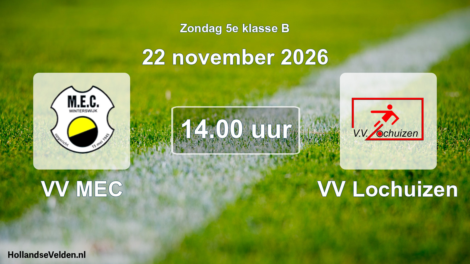 Geplande wedstrijd: VV MEC - VV Lochuizen (22 november 2026)