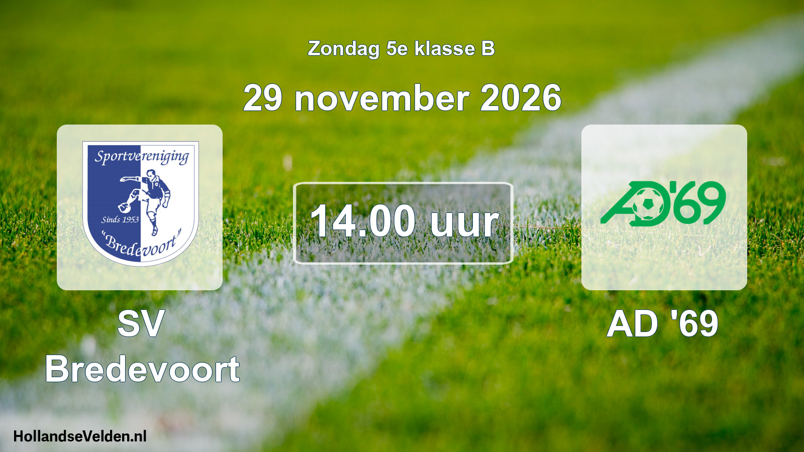 Scheduled Match: SV Bredevoort - AD '69 (29 November 2026)