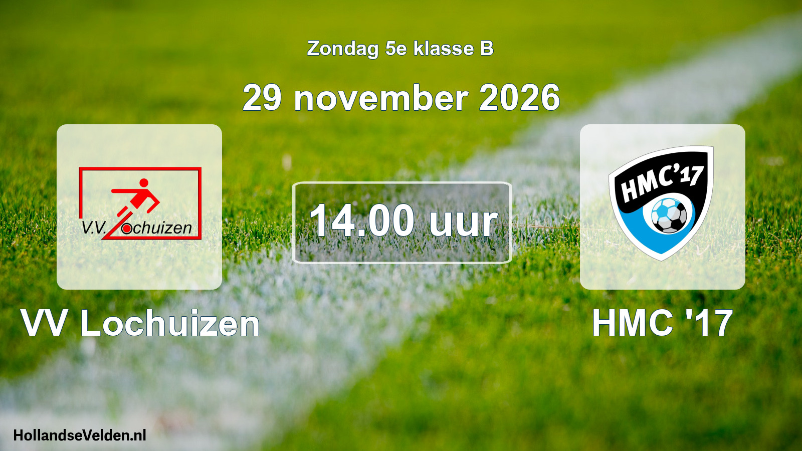 Geplande wedstrijd: VV Lochuizen - HMC '17 (29 november 2026)