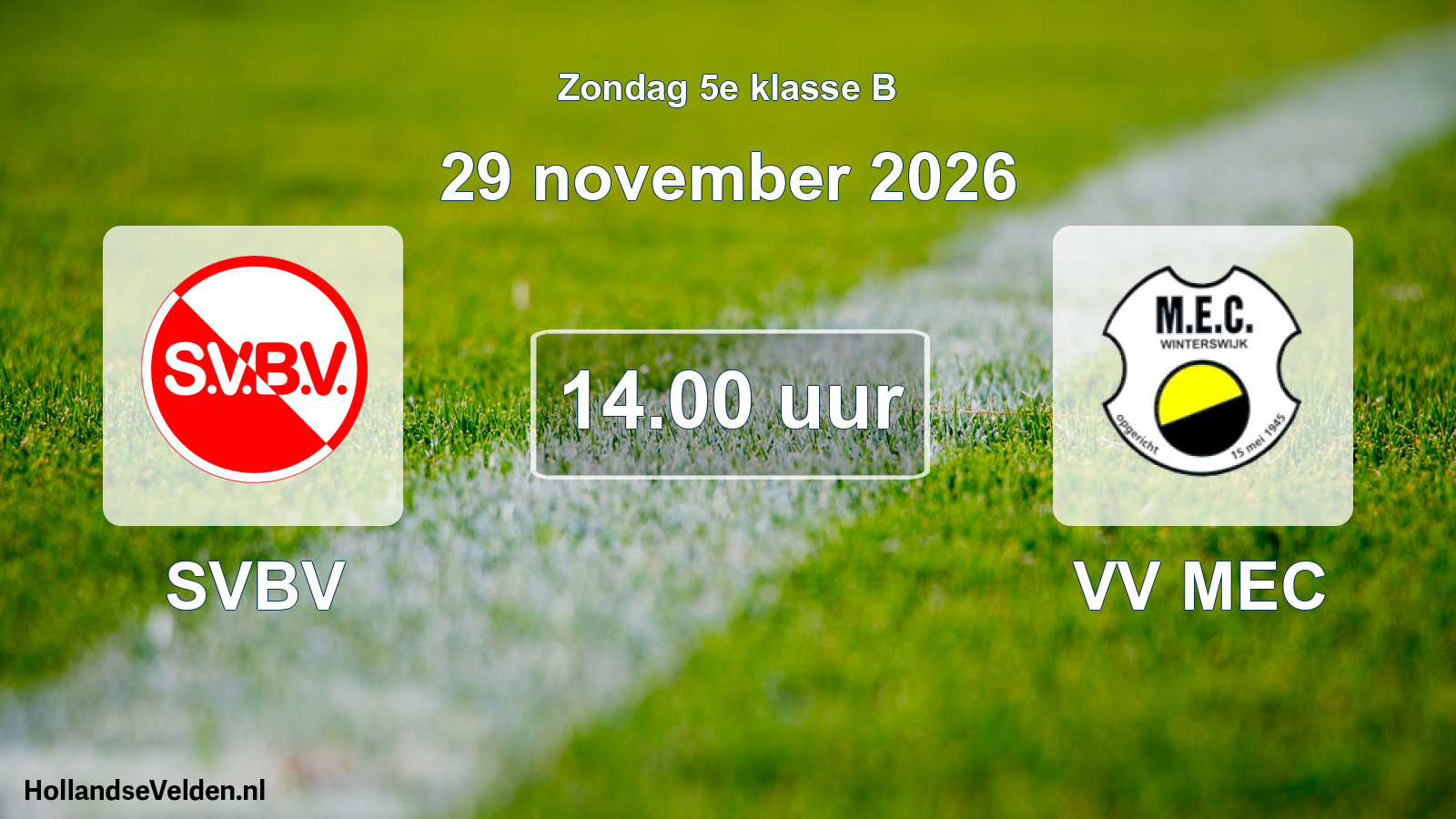 Geplande wedstrijd: SVBV - VV MEC (29 november 2026)