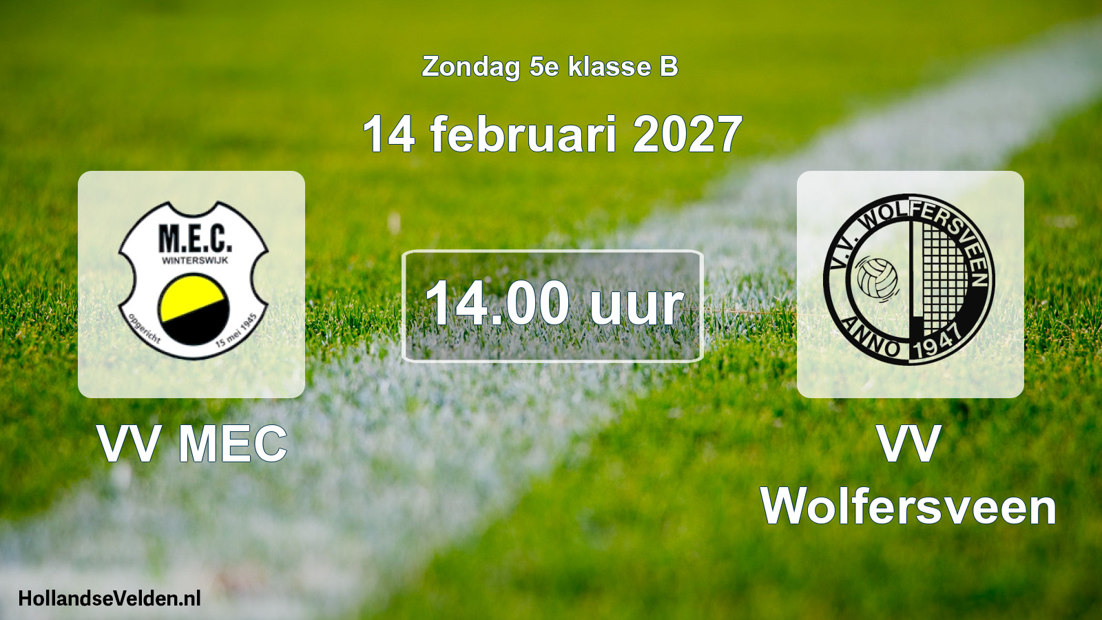 Scheduled Match: VV MEC - VV Wolfersveen (14 February 2027)
