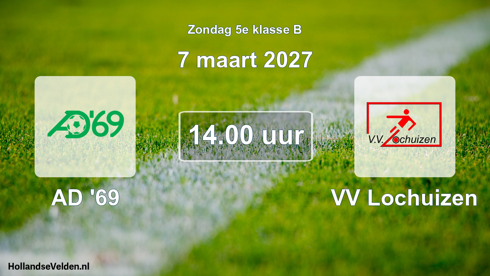Geplande wedstrijd: AD '69 - VV Lochuizen (7 maart 2027)