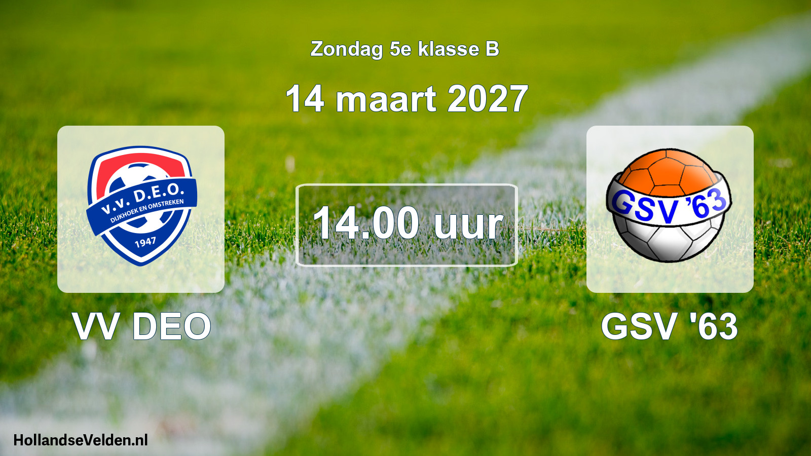 Geplande wedstrijd: VV DEO - GSV '63 (14 maart 2027)