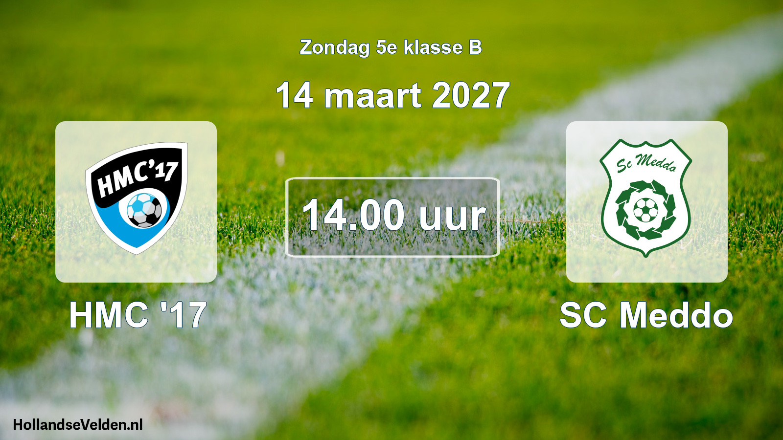 Geplande wedstrijd: HMC '17 - SC Meddo (14 maart 2027)