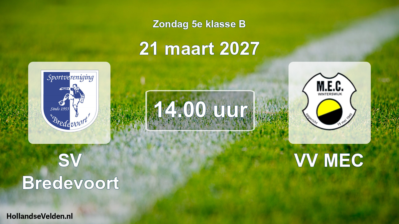 Geplande wedstrijd: SV Bredevoort - VV MEC (21 maart 2027)