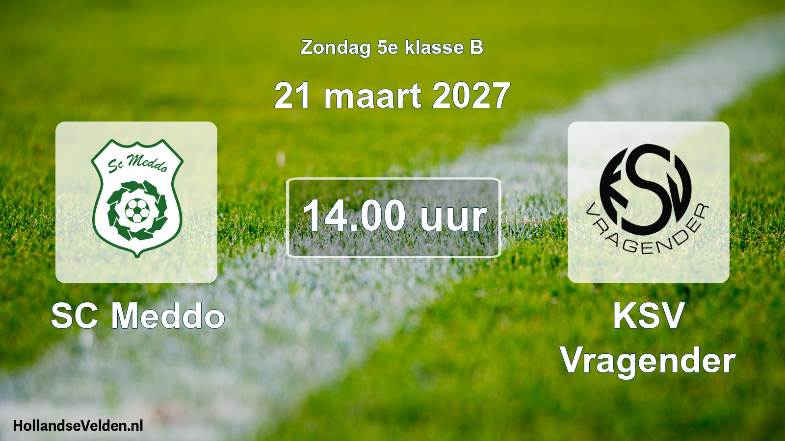 Geplande wedstrijd: SC Meddo - KSV Vragender (21 maart 2027)
