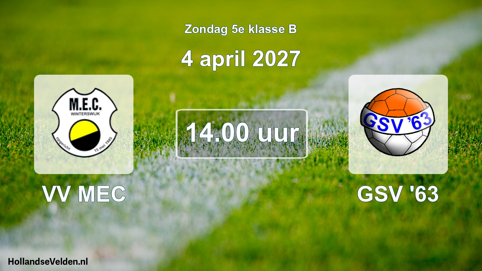Geplande wedstrijd: VV MEC - GSV '63 (4 april 2027)
