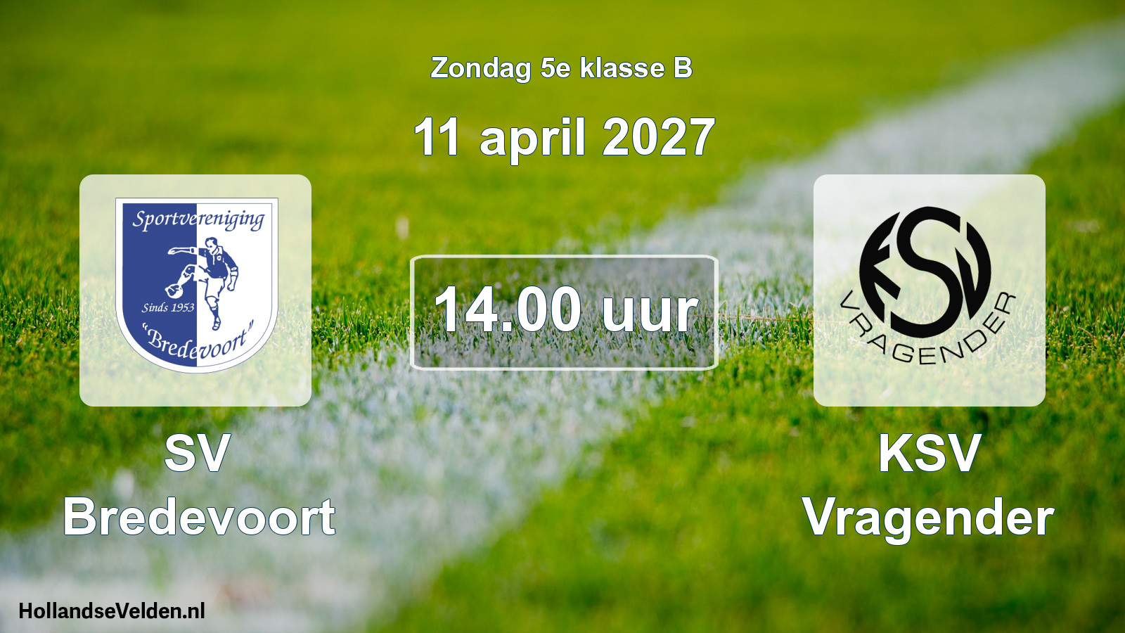 Geplande wedstrijd: SV Bredevoort - KSV Vragender (11 april 2027)