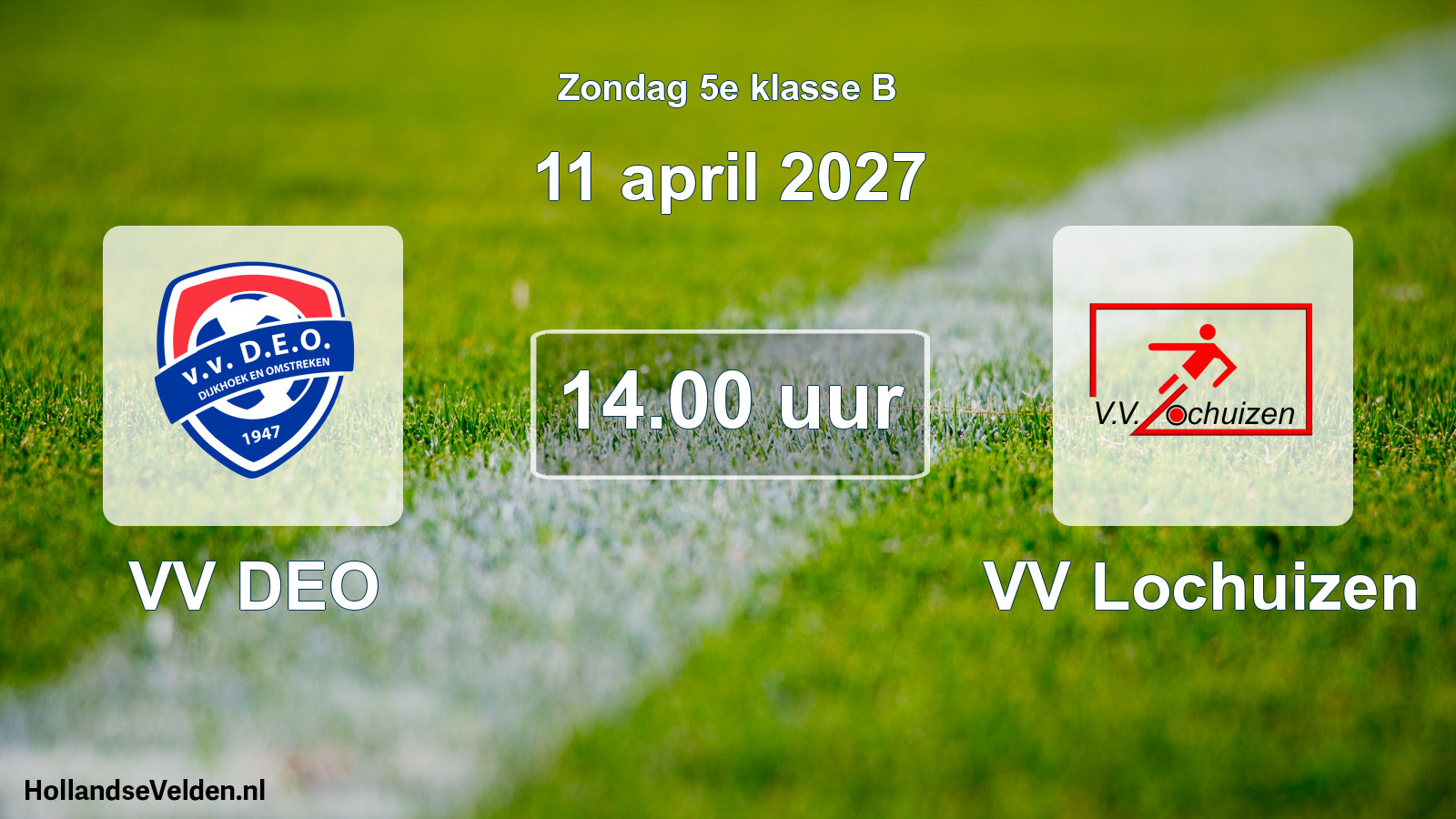 Geplande wedstrijd: VV DEO - VV Lochuizen (11 april 2027)