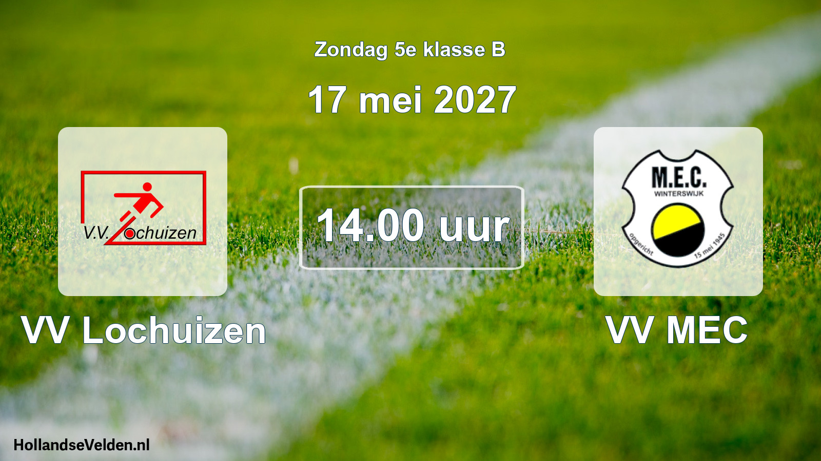 Geplande wedstrijd: VV Lochuizen - VV MEC (17 mei 2027)
