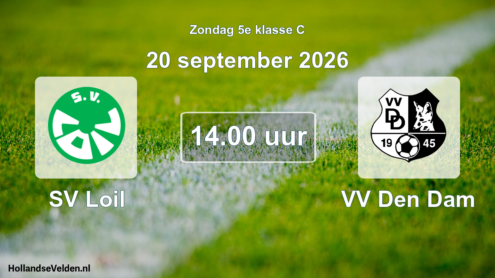 Geplande wedstrijd: SV Loil - VV Den Dam (20 september 2026)