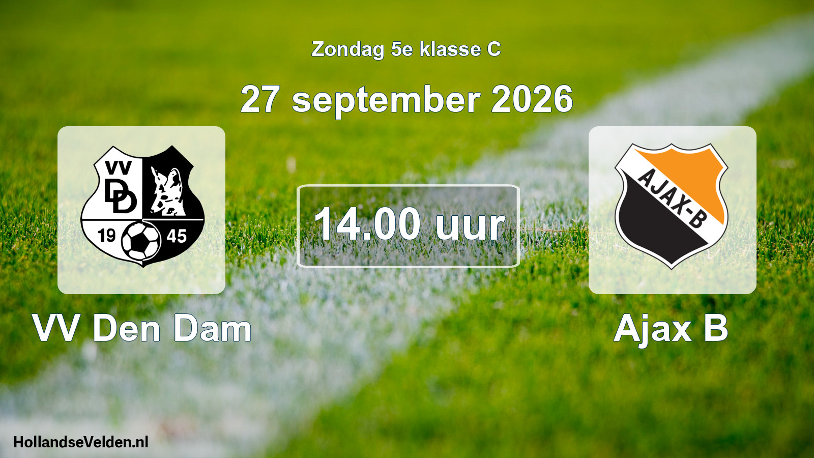Geplande wedstrijd: VV Den Dam - Ajax B (27 september 2026)