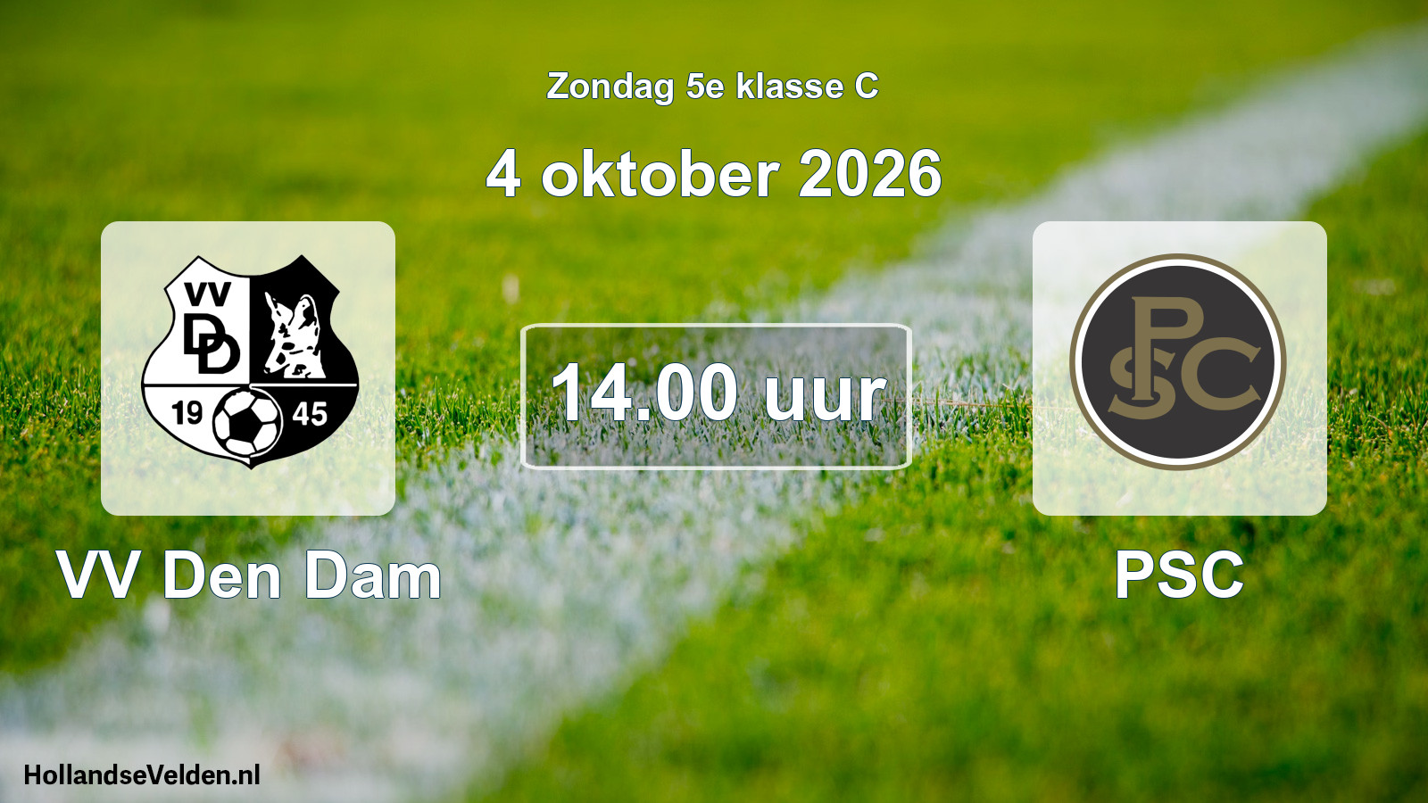 Geplande wedstrijd: VV Den Dam - PSC (4 oktober 2026)