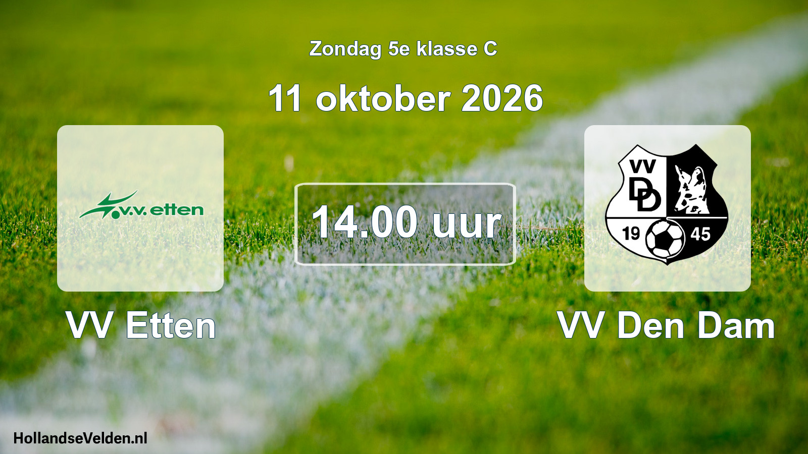 Geplande wedstrijd: VV Etten - VV Den Dam (11 oktober 2026)