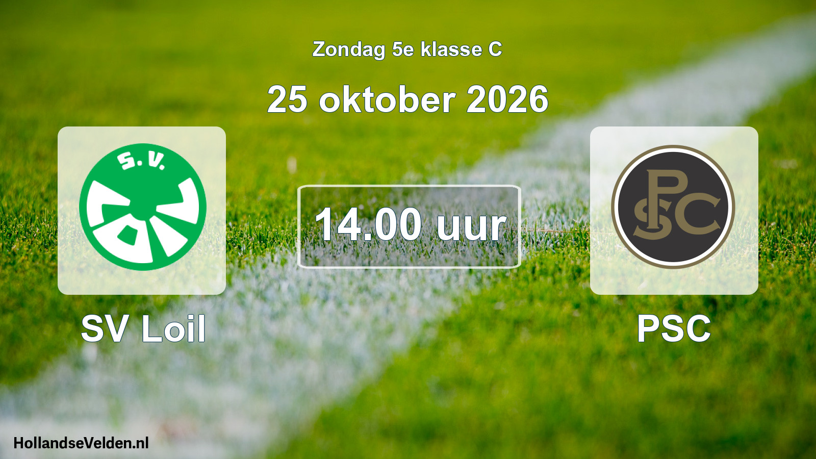 Geplande wedstrijd: SV Loil - PSC (25 oktober 2026)