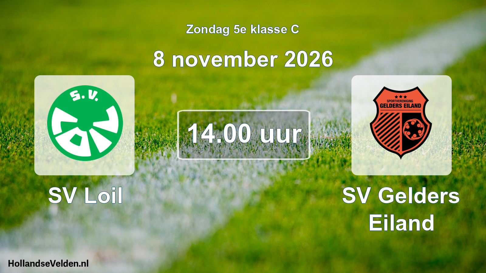 Geplande wedstrijd: SV Loil - SV Gelders Eiland (8 november 2026)