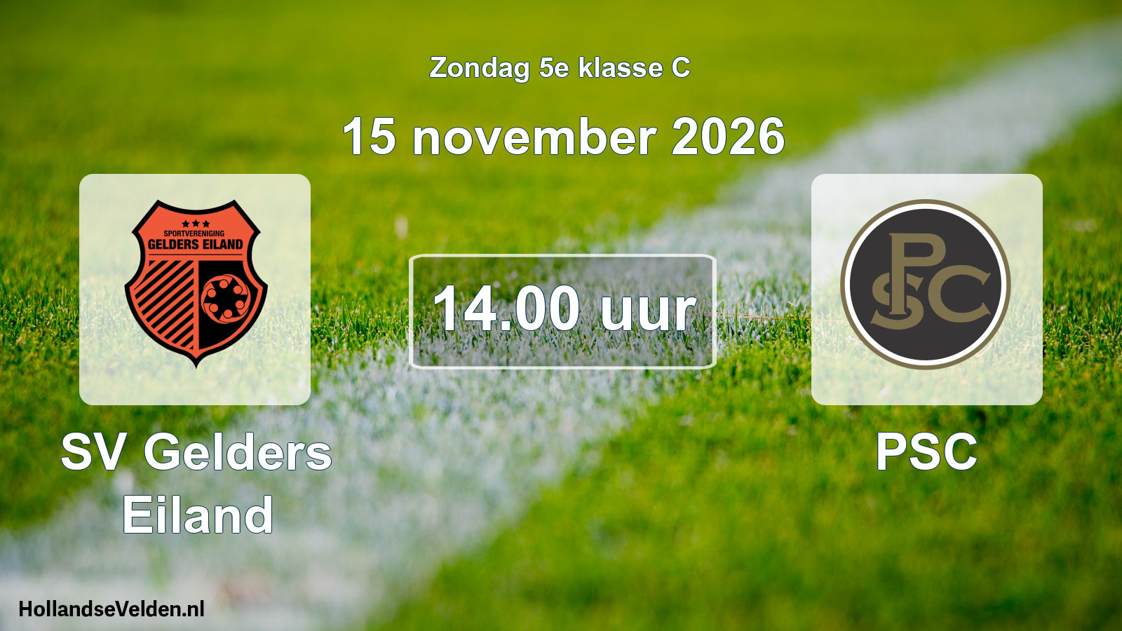 Geplande wedstrijd: SV Gelders Eiland - PSC (15 november 2026)
