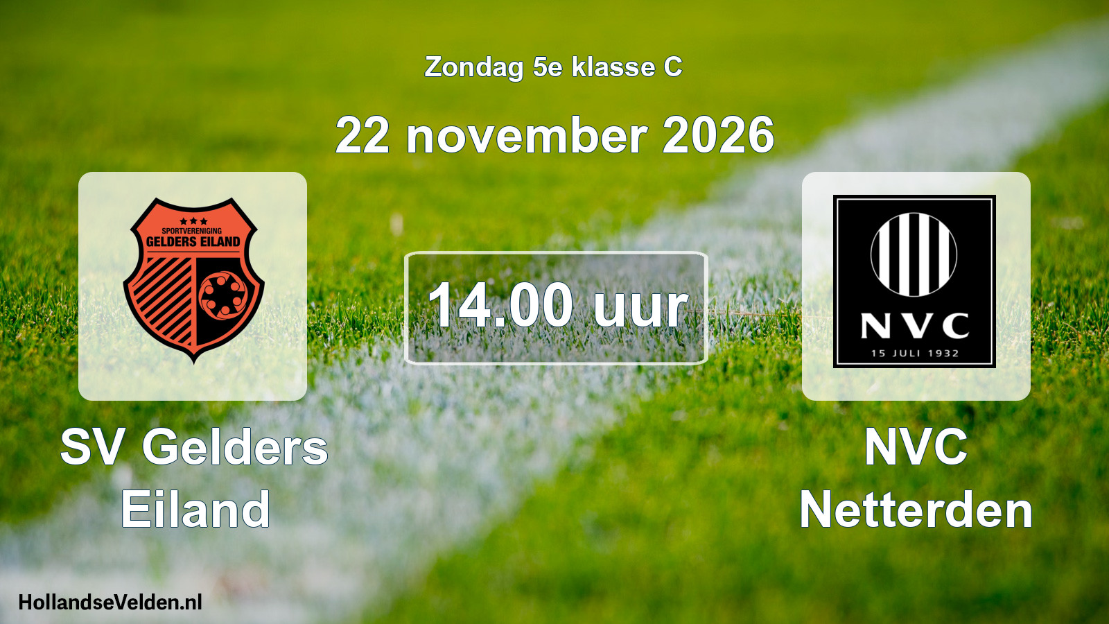 Geplande wedstrijd: SV Gelders Eiland - NVC Netterden (22 november 2026)