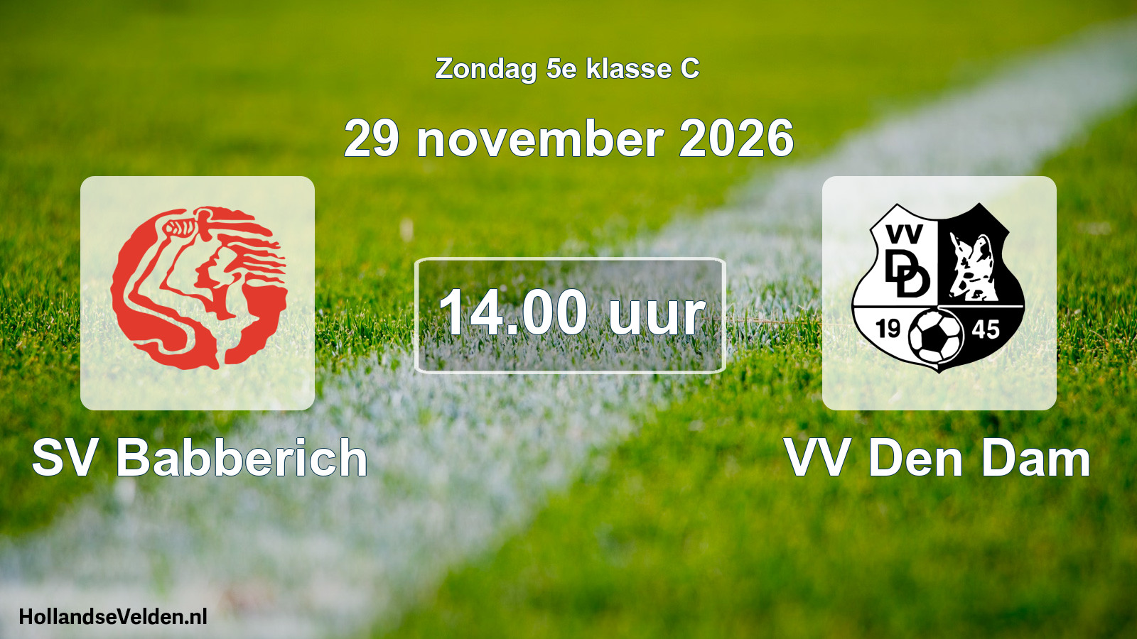 Geplande wedstrijd: SV Babberich - VV Den Dam (29 november 2026)