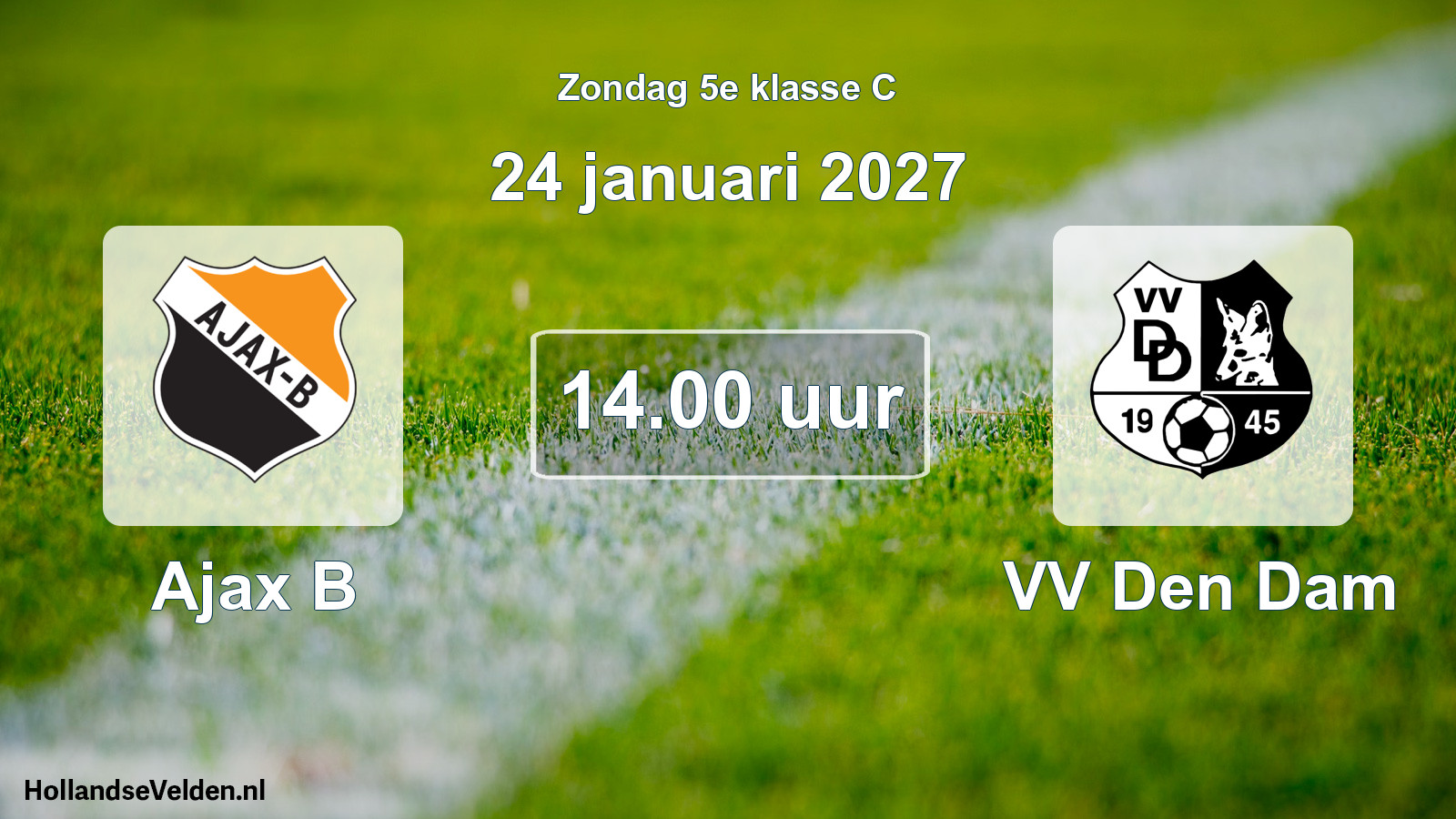 Geplande wedstrijd: Ajax B - VV Den Dam (24 januari 2027)
